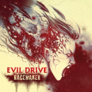 Evil Drive - Ragemaker ryhmässä CD @ Bengans Skivbutik AB (4194988)