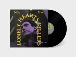 Marr Nile - Lonely Heart Killers ryhmässä VINYYLI @ Bengans Skivbutik AB (4196422)