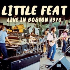 Little Feat - Live In Boston 1975 ryhmässä CD @ Bengans Skivbutik AB (4196453)