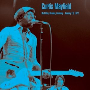 Mayfield Curtis - Beat Club, Bremen 1972 ryhmässä VINYYLI @ Bengans Skivbutik AB (4199300)