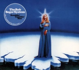 Bob Seger System - Ramblin Gamblin Man ryhmässä CD @ Bengans Skivbutik AB (4199311)
