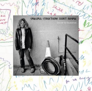 Dave-Id Busaras - Smegma Structions Donæt Rhyme ryhmässä VINYYLI @ Bengans Skivbutik AB (4200329)