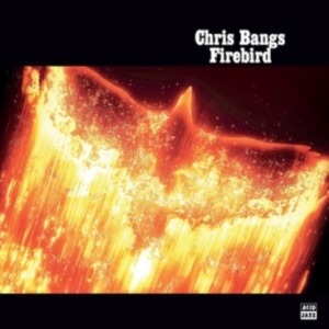 Bangs Chris - Firebird ryhmässä CD @ Bengans Skivbutik AB (4200734)