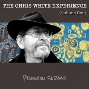 White Chris (Chris White Experience - Volume Five ryhmässä CD @ Bengans Skivbutik AB (4200738)