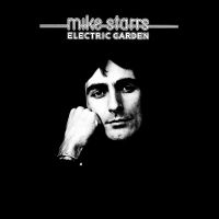 Starrs Mike - Electric Garden Expanded Edition ryhmässä CD @ Bengans Skivbutik AB (4200840)