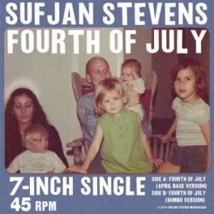 Sufjan Stevens - Fourth Of July (Ltd Opaque Red 7'') ryhmässä Minishops / Sufjan Stevens @ Bengans Skivbutik AB (4201453)