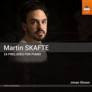 Skafte Martin - 24 Preludes For Piano ryhmässä CD @ Bengans Skivbutik AB (4201494)