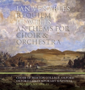 Venables Ian Howells Herbert - Requiem & Anthems For Choir & Orche ryhmässä CD @ Bengans Skivbutik AB (4204190)