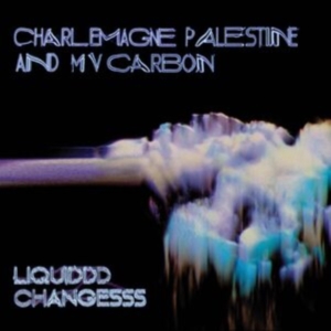 Mv Carbon And Charlemagne Palestine - Liquiddd Changesss (Clear Blue W/ B ryhmässä VINYYLI @ Bengans Skivbutik AB (4204576)