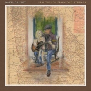 Causey Davis - New Things From Old Strings ryhmässä CD @ Bengans Skivbutik AB (4204640)