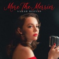 Reeves Sarah - More The Merrier ryhmässä VINYYLI / Myydyimmät @ Bengans Skivbutik AB (4204732)