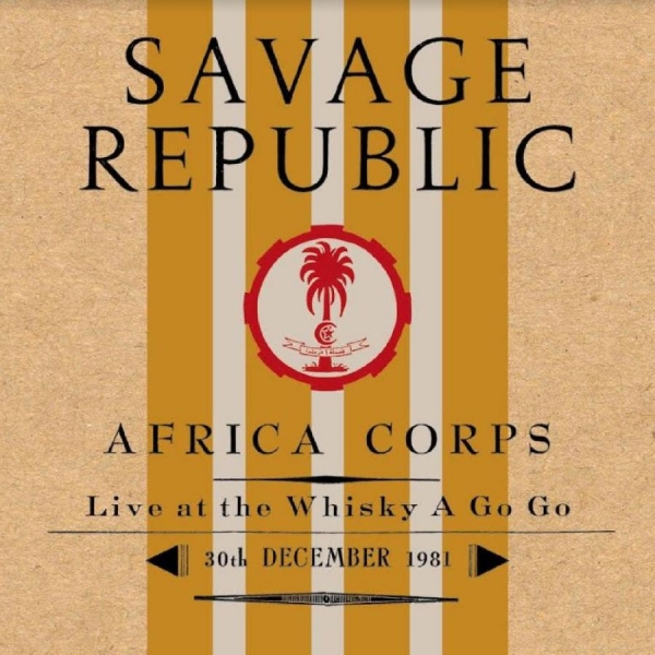Savage Republic - Afro Corps Live At Whiskey A Go Go ryhmässä VINYYLI / Myydyimmät @ Bengans Skivbutik AB (4204750)