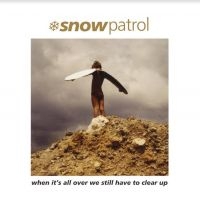 Snow Patrol - When It's All Over We Still Have To ryhmässä VINYYLI / Rock @ Bengans Skivbutik AB (4204808)