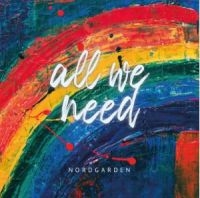 Nordgarden - All We Need ryhmässä CD @ Bengans Skivbutik AB (4204854)