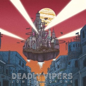 Deadly Vipers - Low City Drone ryhmässä CD @ Bengans Skivbutik AB (4204927)