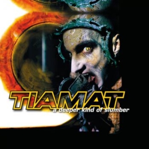 Tiamat - A Deeper Kind Of Slumber ryhmässä CD @ Bengans Skivbutik AB (4204970)