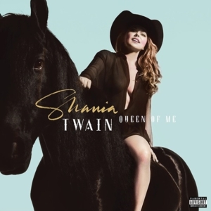 Shania Twain - Queen Of Me ryhmässä VINYYLI @ Bengans Skivbutik AB (4205106)