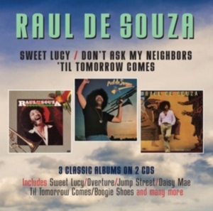De Souza Raul - Sweet Lucy/Don?T Ask My Neighbours/ ryhmässä CD @ Bengans Skivbutik AB (4205514)