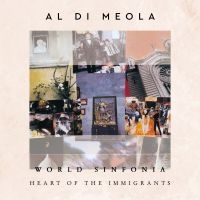 Al Di Meola - World Sinfonia - Heart Of The Immig ryhmässä VINYYLI @ Bengans Skivbutik AB (4205543)