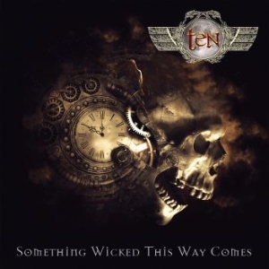 Ten - Something Wicked This Way Comes ryhmässä CD @ Bengans Skivbutik AB (4205556)