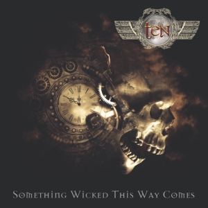 Ten - Something Wicked This Way Comes ryhmässä CD @ Bengans Skivbutik AB (4205556)