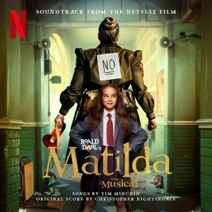 The Cast Of Roald Dahl S Matilda The Musical - Roald Dahl's Matilda The Musical (Soundtrack From The Netflix Film) ryhmässä CD @ Bengans Skivbutik AB (4205601)