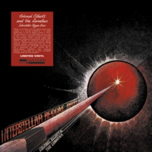 Colonel Elliot & The Lunatics - Interstellar Reggae Iverdrive ryhmässä VINYYLI @ Bengans Skivbutik AB (4205776)