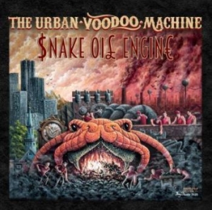 Urban Voodoo Machine - Snake Oil Engine ryhmässä CD @ Bengans Skivbutik AB (4205847)
