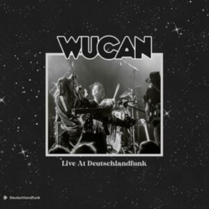 Wucan - Live At Deutschlandfunk ryhmässä VINYYLI @ Bengans Skivbutik AB (4206111)