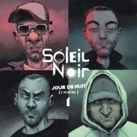 Soleil Noir - Jour De Nuit ryhmässä VINYYLI / Hip Hop @ Bengans Skivbutik AB (4206114)