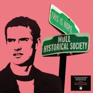 Mull Historical Society - This Is Hope ryhmässä VINYYLI @ Bengans Skivbutik AB (4206123)