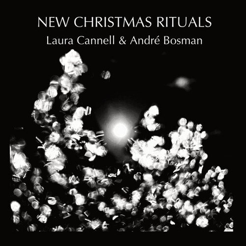 Cannell Laura & Bosman André - New Christmas Rituals ryhmässä CD / Pop @ Bengans Skivbutik AB (4206518)