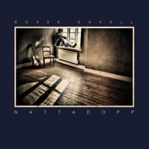 Saxell Bosse - Nattadopp ryhmässä CD @ Bengans Skivbutik AB (4206568)