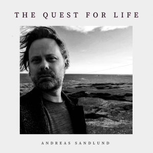 Sandlund Andreas - The Quest For Life ryhmässä CD @ Bengans Skivbutik AB (4206580)