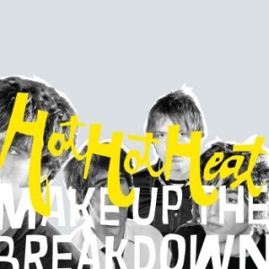 Hot Hot Heat - Make Up The Breakdown (Deluxe Rem. ryhmässä VINYYLI @ Bengans Skivbutik AB (4206717)