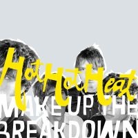 Hot Hot Heat - Make Up The Breakdown (Deluxe Rem. ryhmässä VINYYLI @ Bengans Skivbutik AB (4206717)