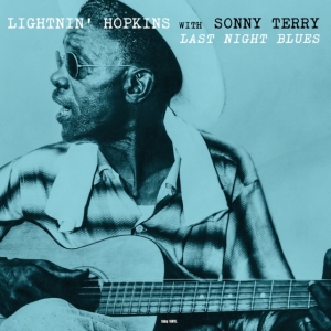 Lightnin' Hopkins & Sonny Terry - Last Night Blues ryhmässä VINYYLI @ Bengans Skivbutik AB (4206784)