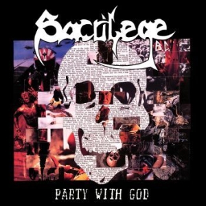 Sacrilege B.C. - Party With God ryhmässä CD @ Bengans Skivbutik AB (4207171)