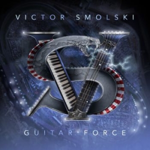 Smolski Victor - Guitar Force (Digipack) ryhmässä CD @ Bengans Skivbutik AB (4207413)