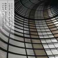 Lo?Pez Francisco/Van Houdt Reinier - Untitled #400 ryhmässä CD @ Bengans Skivbutik AB (4207549)