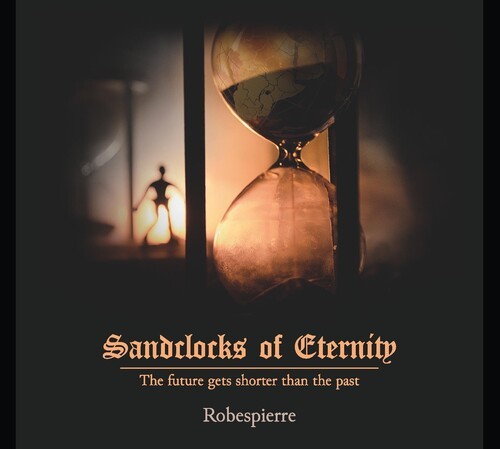 Robespierre - Sandclocks Of Eternity ryhmässä CD / Pop @ Bengans Skivbutik AB (4208140)