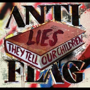 Anti-Flag - Lies They Tell Our Children ryhmässä VINYYLI @ Bengans Skivbutik AB (4208465)