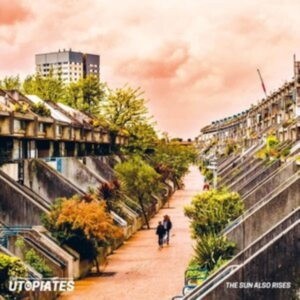 Utopiates - Sun Also Rises ryhmässä VINYYLI @ Bengans Skivbutik AB (4208809)