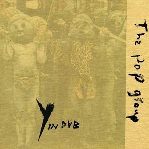 Pop Group - Y In Dub ryhmässä CD @ Bengans Skivbutik AB (4209008)