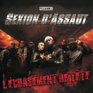 Sexion D Assaut - L'écrasement De Tête ryhmässä VINYYLI @ Bengans Skivbutik AB (4209166)
