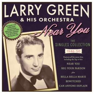 Green Larry & His Orchestra - Near You - The Singles Collection 1 ryhmässä CD @ Bengans Skivbutik AB (4209932)