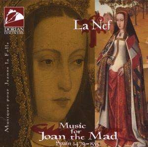 La Nef - Music For Joan The Mad ryhmässä CD @ Bengans Skivbutik AB (4210816)