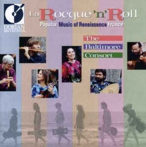 Baltimore Consort - La Rocque N Roll: Popular Music Of ryhmässä CD @ Bengans Skivbutik AB (4211082)