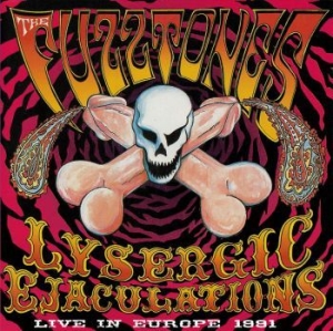 Fuzztones - Lysergic Ejaculations ryhmässä VINYYLI @ Bengans Skivbutik AB (4211133)