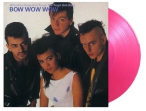Bow Wow Wow - When The Going Gets Tough, The Tough Get Going ryhmässä VINYYLI @ Bengans Skivbutik AB (4211201)